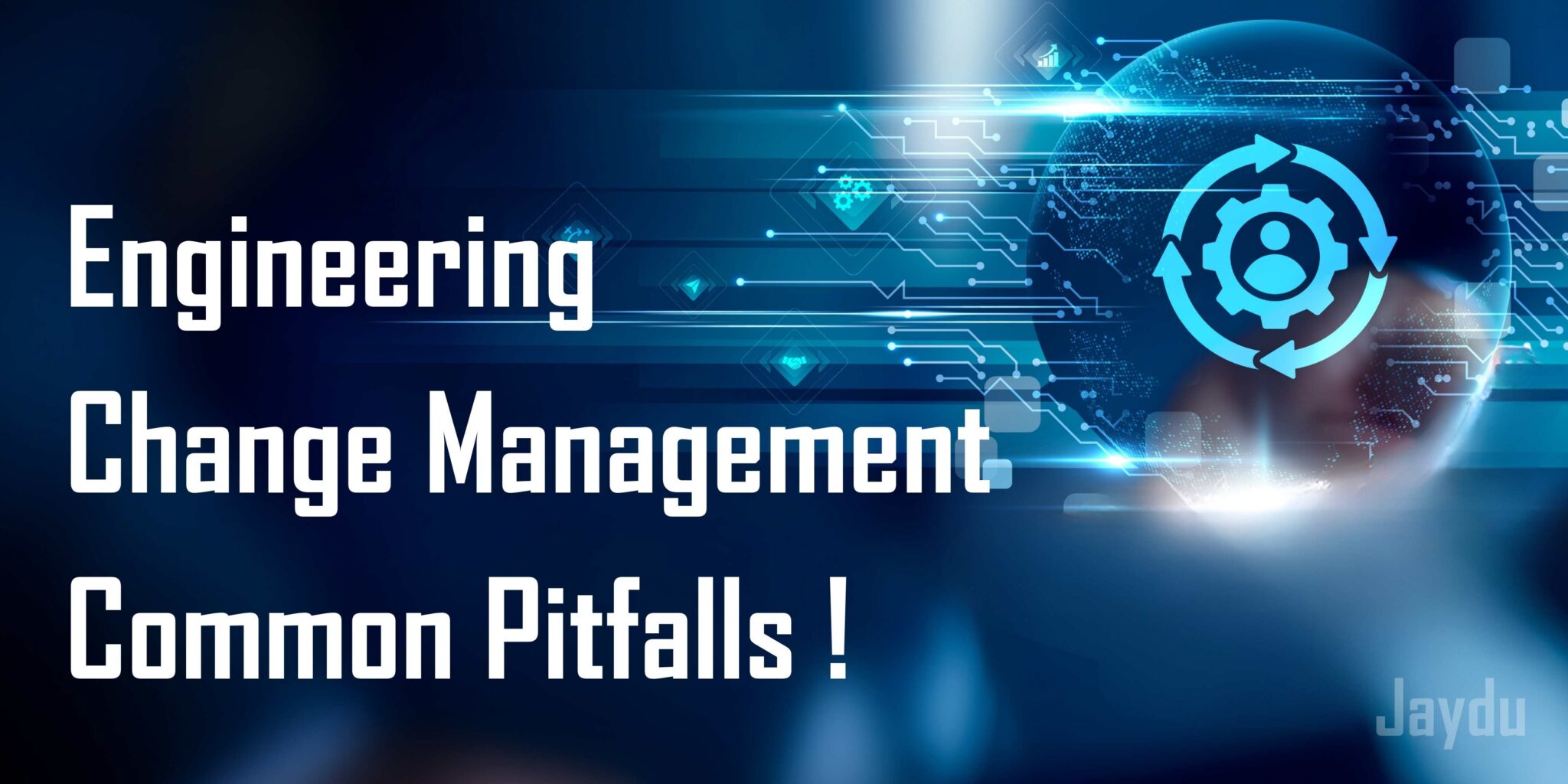 Engineering Change Management workflow for manufacturing organizations